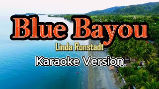 Blue Bayou  karaoke [upl. by Mears]