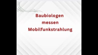 Baubiologen messen Mobilfunkstrahlung [upl. by Cyrille]