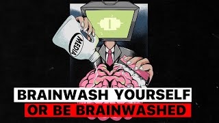 How To Brainwash Yourself For Your Desired Reality Like You’re In A Cult [upl. by Sierra27]