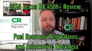 2024 Lexus RX 450h Review Fuel Economy Regulations and Automotive Nostalgia [upl. by Urbani]