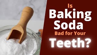 Is Baking Soda Bad for Your Teeth [upl. by Llekcir]