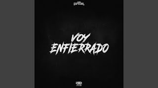 Voy Enfierrado [upl. by Esinart]