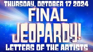 FINAL JEOPARDY October 17 2024 Letters of the Artists FULL ANSWER In 1896 he wrote my prices are [upl. by Alram766]