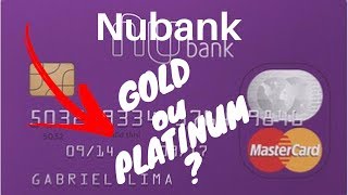 NUBANK PLATINUM OU GOLD ENTENDA os BENEFÍCIOS p 2024 [upl. by Elena]