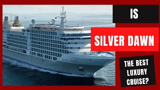 Is Silver Dawn the Best Luxury Cruise cruise silversea [upl. by Beaufort]