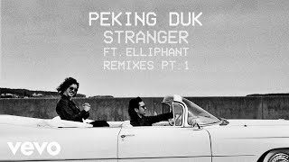 Peking Duk Blanke  Stranger Blanke Remix Audio ft Elliphant [upl. by Bj880]