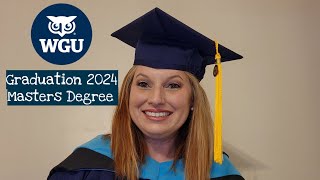 WGU Graduation 2024 Masters Degree [upl. by Amapuna]