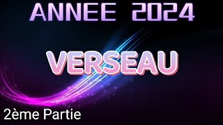 ♒ VERSEAU 🦋 ANNÉE 2024 ✨ Vous ouvrez 1 nouveau chapitre ✨ 2ème partie ✨ [upl. by Colin]