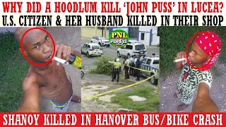 Why Did A Hoodlum KlLL John Puss In Lucea  US Citizen amp Spouse KlLLED In Their Business Place [upl. by Tnecniv]