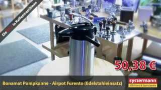 Aktion Bonamat Pumpkanne Airpot Furento mit Edelstahleinsatz 50 € Netto zzgl MwSt [upl. by Colpin870]