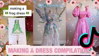 MAKING A DRESS TIKTOK COMPILATION [upl. by Eimaj995]