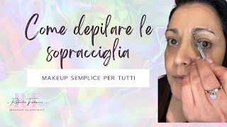 Come depilare le sopracciglia senza fare “danni” [upl. by Ariada]