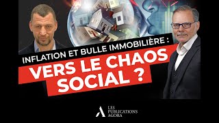 Inflation et bulle immobilière  vers le chaos social [upl. by Nnaillek]