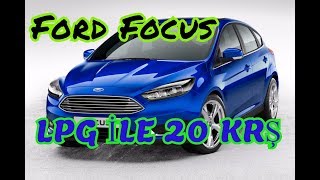 Ford Focus 16 BRC LPG Testi  Ford Niçin BRC LPGyi Seçti [upl. by Breban910]