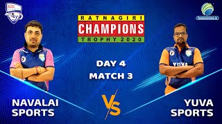 Navalai Sports vs Yuva Sports  Day 4  Ratnagiri Champions Trophy 2020 [upl. by Boles176]