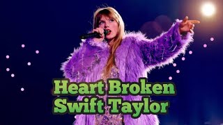 Heart Broken by Taylor Swift  Be Aware of Scam [upl. by Premer]