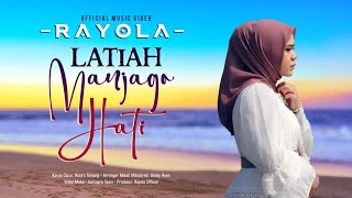 Rayola  Latiah Manjago Hati Official Music Video [upl. by Aerdnaid584]