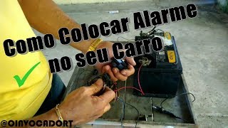 Como Instalar Alarme no seu Carro [upl. by Junius806]