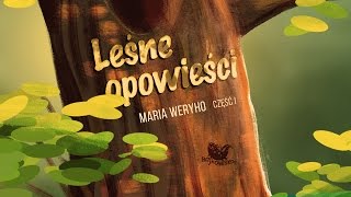 LEŚNE OPOWIEŚCI CZ 1 – Bajkowisko  bajki dla dzieci – słuchowisko – bajka dla dzieci audiobook [upl. by Reade]