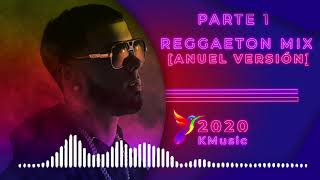 REGGAETON MIX ANUEL VERSION 2020 KMusic  Parte 1 [upl. by Chemarin366]