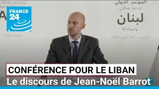 Liban  aides recherche dun cessezlefeu Le discours de JeanNoël Barrot • FRANCE 24 [upl. by Acima]