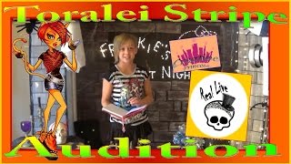 Real Live Monster High  Toralei Stripe Auditions  Creative Princess [upl. by Eppie]