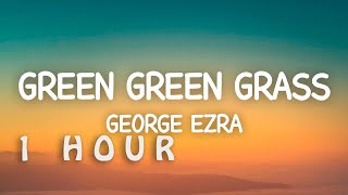 1 HOUR 🕐  Green Green Grass Blue Blue Sky  George Ezra Sped Up [upl. by Atikihc]