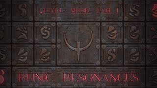 Quake Music Jam 1 Runic Resonances  Quake OST Replacement [upl. by Sharma405]