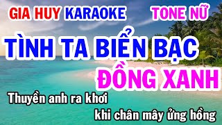 Karaoke Tình Ta Biển Bạc Đồng Xanh Tone Nữ Nhạc Sống gia huy karaoke [upl. by Amoritta]