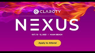 Claroty Nexus Conference 2023 Teaser  Apply to Attend 🔥 [upl. by Adlecirg764]