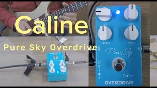 PURE SKY OVERDRIVE  CALINE  UNBOXING  SOUND TESTDEMO [upl. by Nazus755]