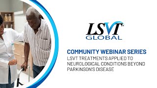 LSVT Treatments Applied to Neurological Conditions Beyond Parkinson’s Disease [upl. by Kepner]