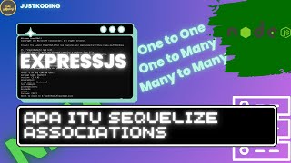 ExpressJS untuk Lanjutan 39  Pengenalan Relasi Sequelize Associations [upl. by Enimsay777]