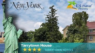 Tarrytown House  Tarrytown Hotels New York [upl. by Hakeem435]