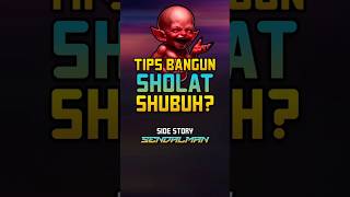 Tips Bangun Subuh tipsbangunpagi tipsbangunsubuh sholatwajib sholat5waktu lawanbisikansetan [upl. by Myles]