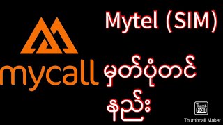 Mytel sim မှတ်ပုံတင်နည်း2023😱💯🔥💥🔥 [upl. by Ahseikal]