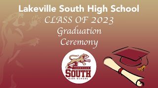 Lakeville South High School 2023 Commencement Ceremony [upl. by Anelliw]