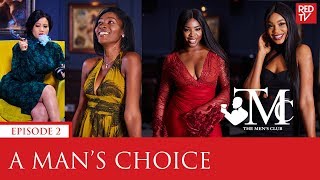 THE MENS CLUB  EPISODE 2  A MANS CHOICE [upl. by Ahsocin]