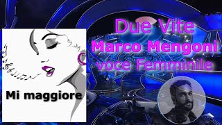 Marco Mengoni quotDue vitequot in Mi maggiore Karaoke voce femminile 😊💙 [upl. by Ime]