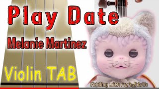 Play Date  Melanie Martinez  Violin  Play Along Tab Tutorial [upl. by Ruffo]