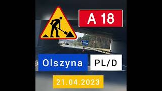 Autostrada A18 Olszyna Przejście Graniczne Olszyna 21042023 [upl. by Michaelina]