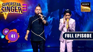 Superstar Singer S3  Finale  Part 1  Ep 41  Full Episode  3 Aug 2024 [upl. by Yriek49]