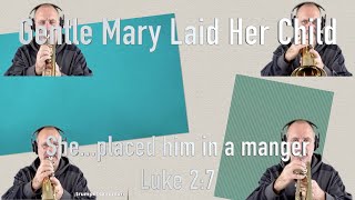 Gentle Mary Laid Her Child  Trumpet Flugelhorn MultiTrack Video [upl. by Attener]