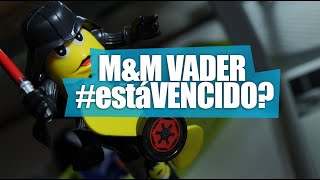 MampM VADER estáVENCIDO [upl. by Ateinotna177]