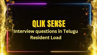 Qlik Sense interview Questions in Telugu  Resident load in Qlik Sense [upl. by Aracot]