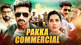 Pakka Commercial  New Hindi Dubbed Blockbuster Movie  Gopichand Raashi Khanna  Sathyaraj [upl. by Acinat419]