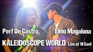 PERF DE CASTRO with ELMO MAGALONA Kaleidoscope World live at 19East [upl. by Ynafit]