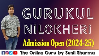 Gurukul Nilokheri I Admission Open 202425 I The Online Guru by Sunil Sharma 7737653468 [upl. by Thurmond]