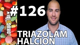 TRIAZOLAM HALCION  PHARMACIST REVIEW  126 [upl. by Merriott271]