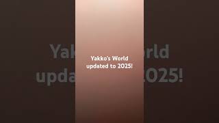 Yakkos world updated to 2025 music concert musical yakkoshorts [upl. by Nivrad129]